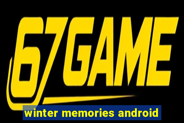 winter memories android