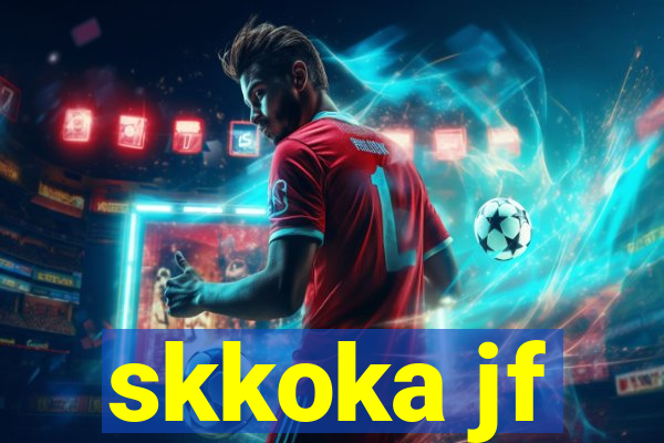 skkoka jf