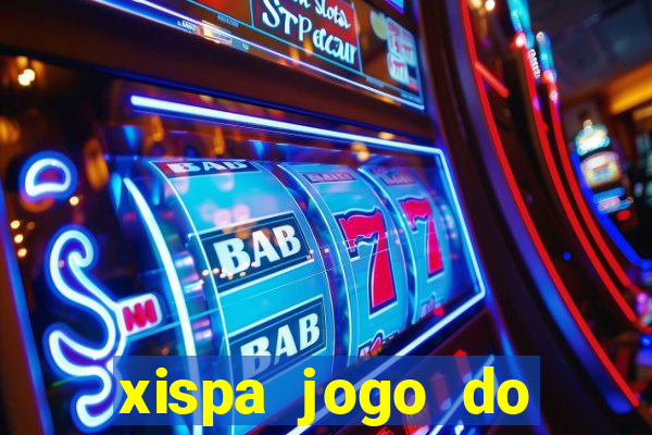 xispa jogo do bicho tabela