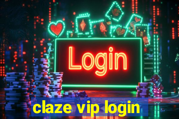 claze vip login