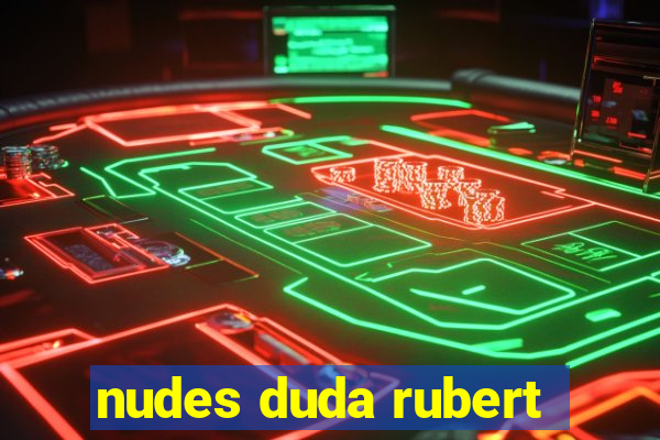 nudes duda rubert