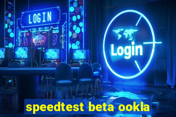 speedtest beta ookla