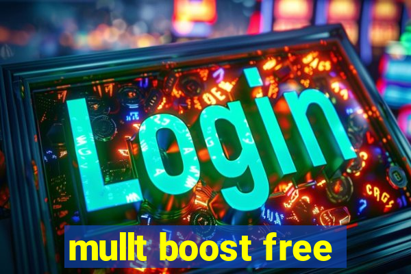 mullt boost free