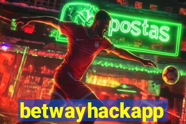 betwayhackapp