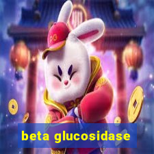 beta glucosidase