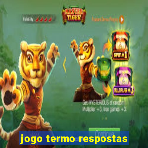 jogo termo respostas