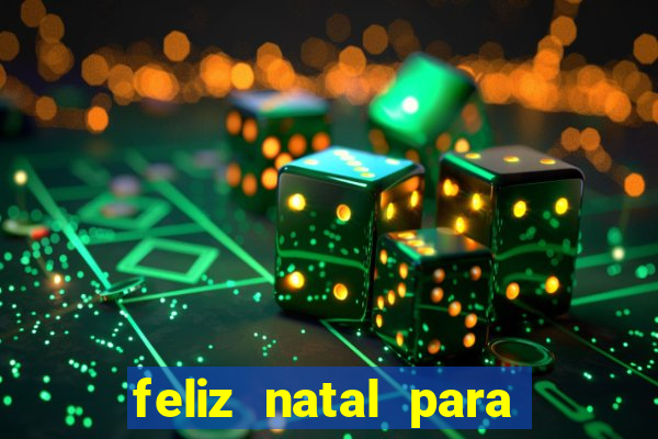 feliz natal para imprimir e recortar