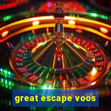 great escape voos