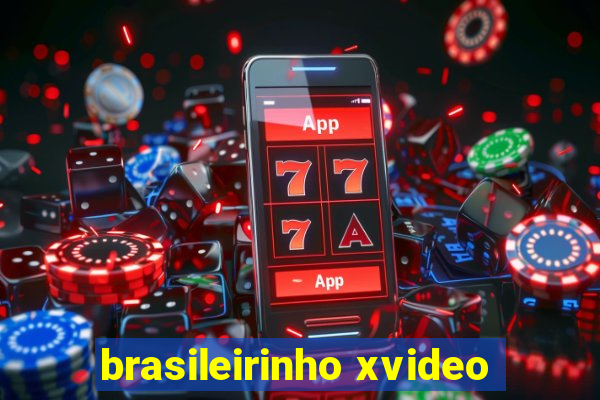 brasileirinho xvideo