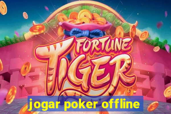 jogar poker offline