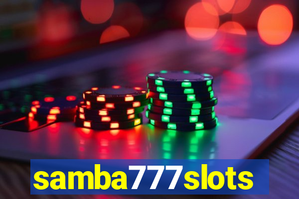 samba777slots