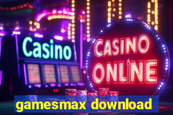 gamesmax download