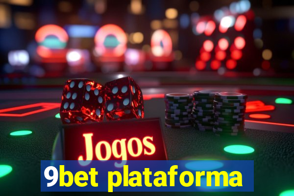 9bet plataforma