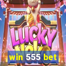 win 555 bet