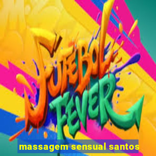 massagem sensual santos