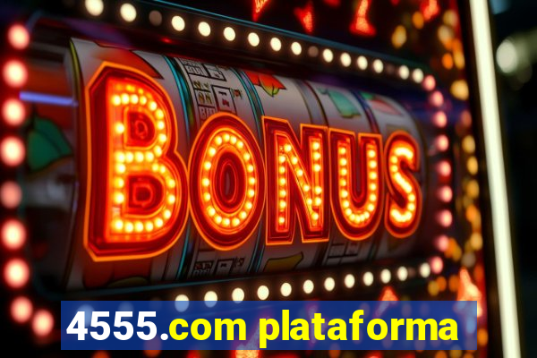 4555.com plataforma