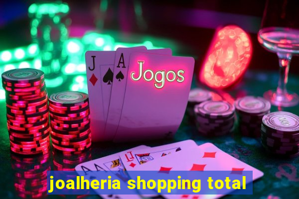 joalheria shopping total