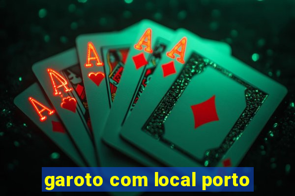 garoto com local porto