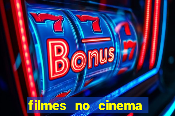 filmes no cinema conquista sul