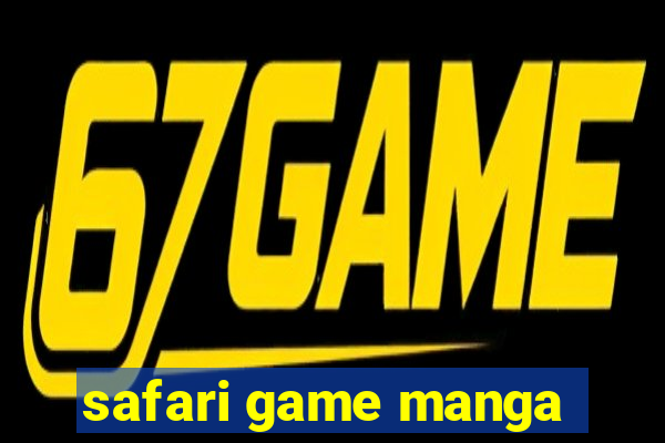 safari game manga