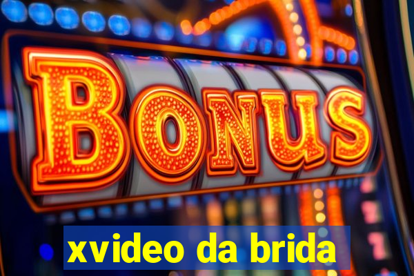 xvideo da brida