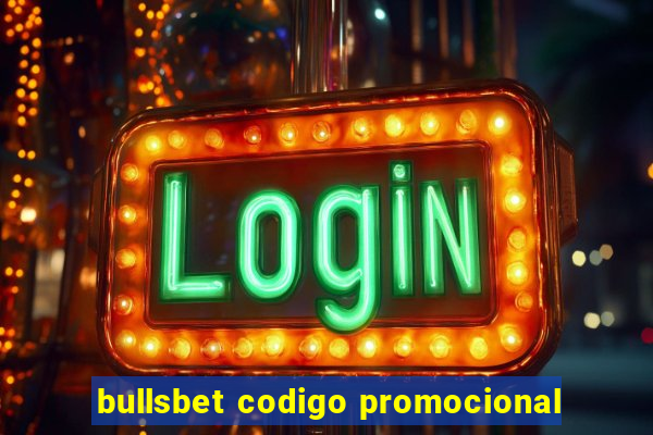 bullsbet codigo promocional