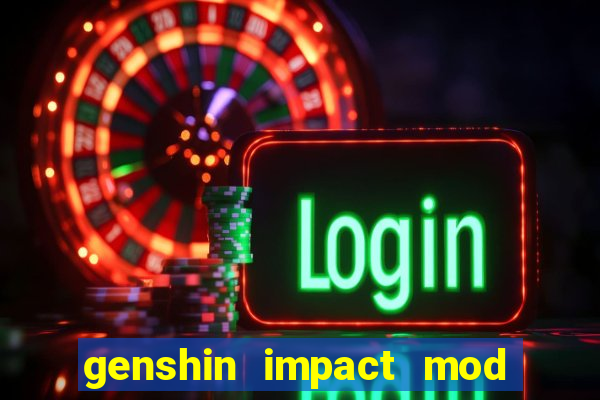 genshin impact mod menu 2024