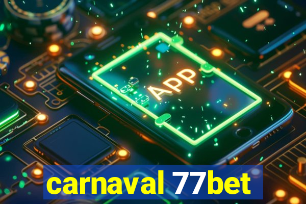 carnaval 77bet