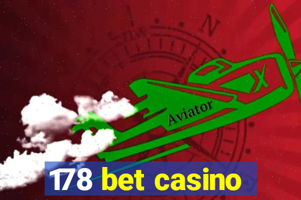 178 bet casino