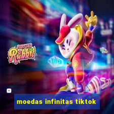 moedas infinitas tiktok