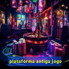 plataforma antiga jogo