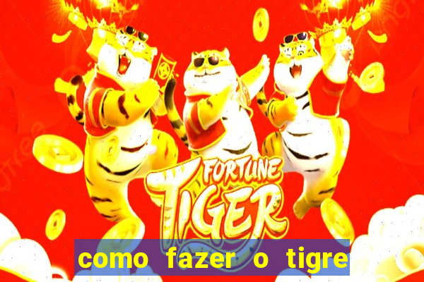 como fazer o tigre soltar a carta no fortune tiger