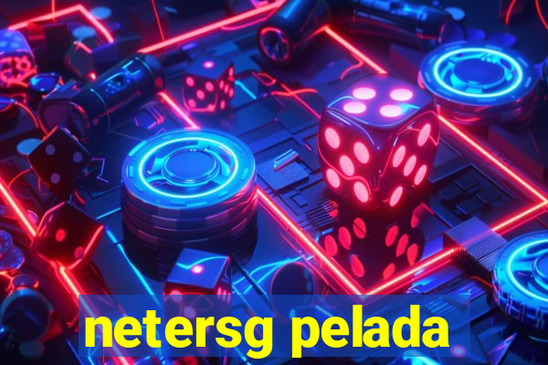 netersg pelada