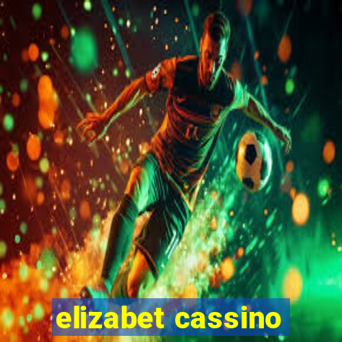 elizabet cassino