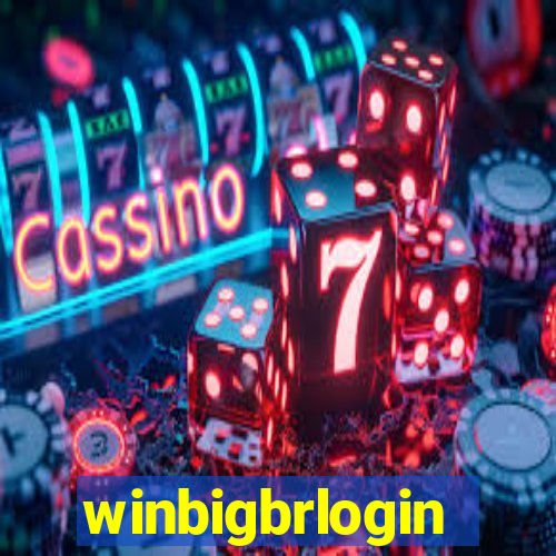 winbigbrlogin