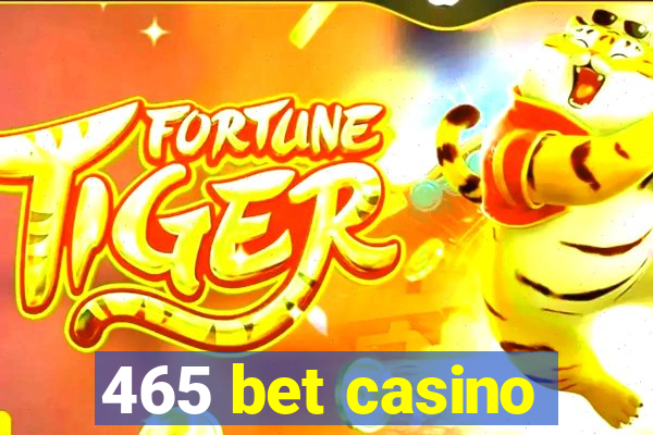 465 bet casino