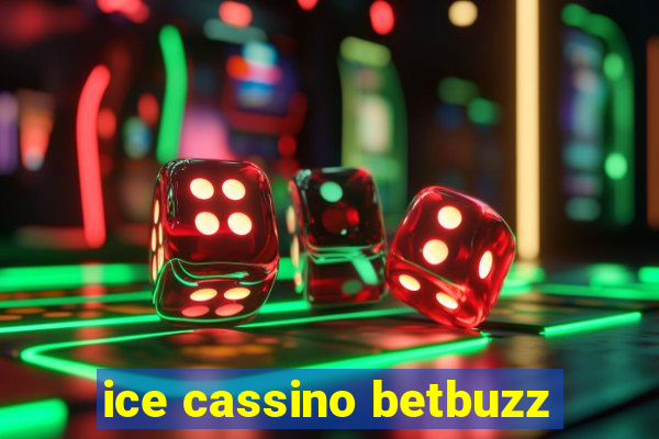 ice cassino betbuzz