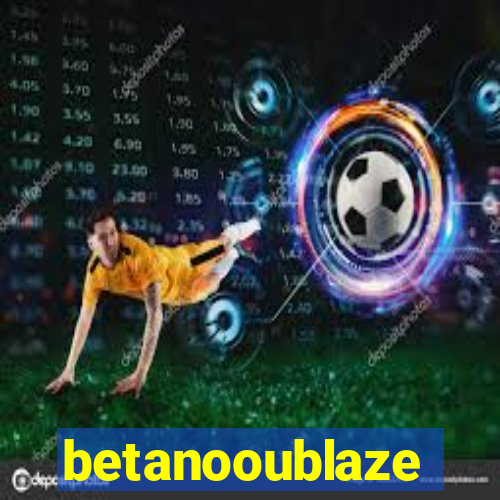 betanooublaze