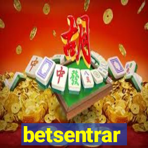 betsentrar