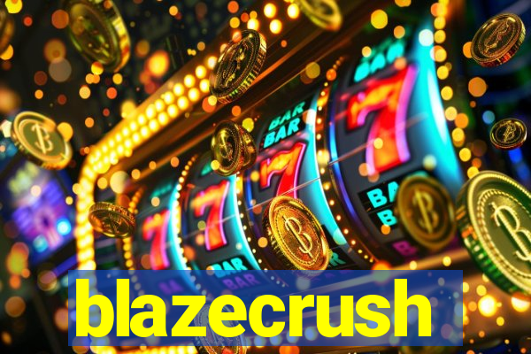 blazecrush