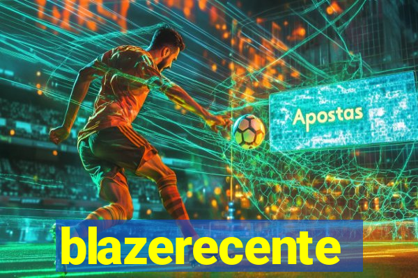 blazerecente