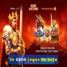 tv 0800 jogos de hoje