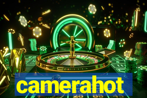 camerahot