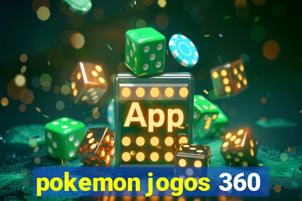 pokemon jogos 360