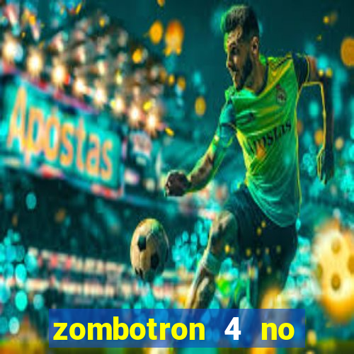 zombotron 4 no click jogos