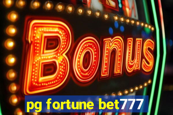 pg fortune bet777