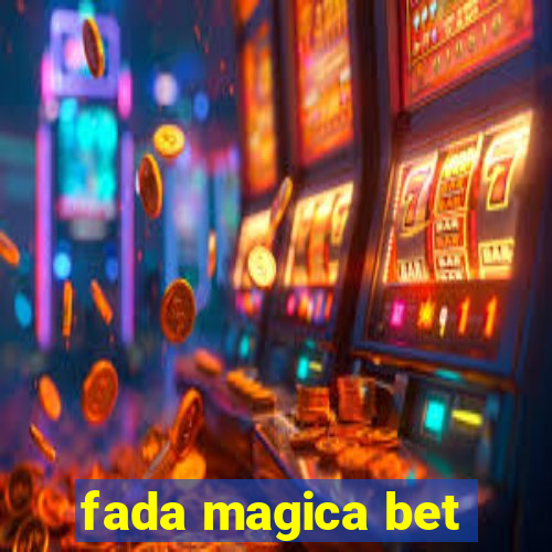 fada magica bet