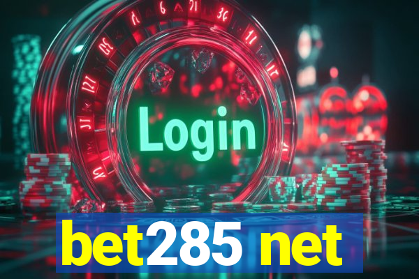 bet285 net