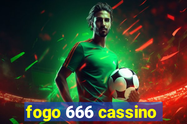 fogo 666 cassino