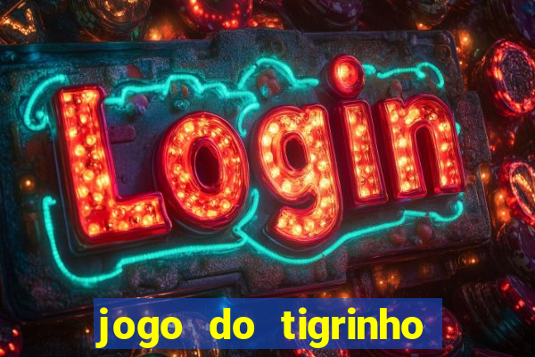 jogo do tigrinho em casa chinesa